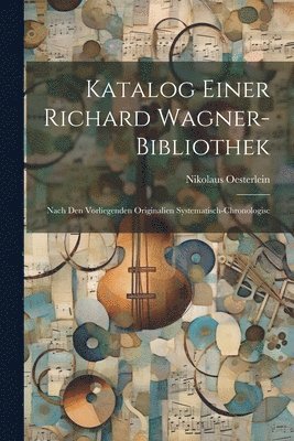 bokomslag Katalog Einer Richard Wagner-bibliothek