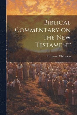 Biblical Commentary on the New Testament