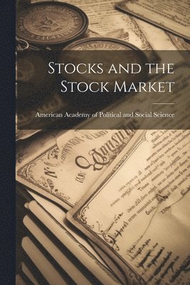 Stocks and the Stock Market 1