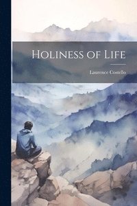 bokomslag Holiness of Life