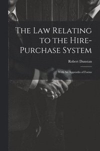 bokomslag The Law Relating to the Hire-Purchase System