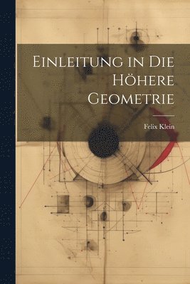 Einleitung in die Hhere Geometrie 1