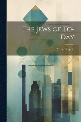 Jews of To-Day 1