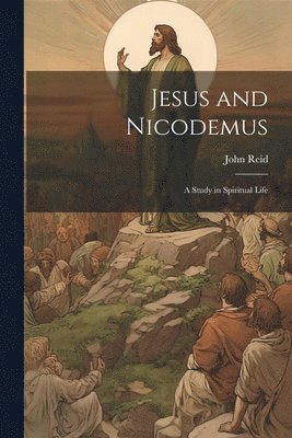 Jesus and Nicodemus 1