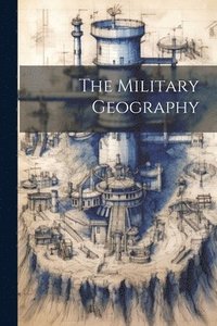 bokomslag Military Geography