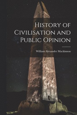 bokomslag History of Civilisation and Public Opinion