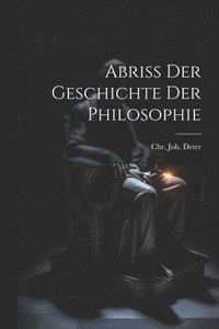 bokomslag Abriss Der Geschichte Der Philosophie