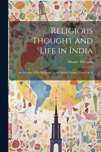 bokomslag Religious Thought and Life in India