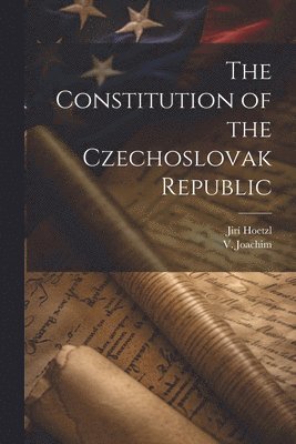 bokomslag Constitution of the Czechoslovak Republic