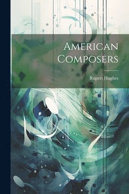 American Composers 1