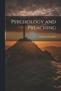 bokomslag Psychology and Preaching
