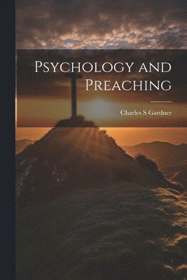 Psychology and Preaching 1