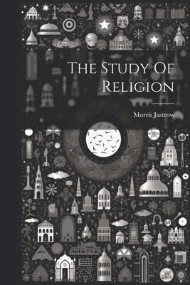 Morris Jastrow - Study Of Religion, Häftad