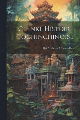 bokomslag Chinki, Histoire Cochinchinoise