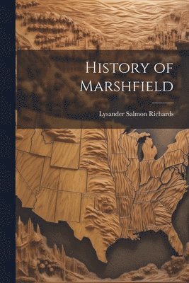 bokomslag History of Marshfield