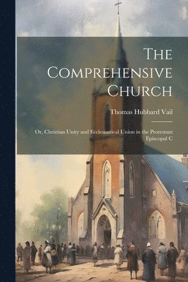 The Comprehensive Church 1