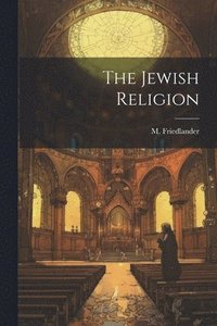 bokomslag The Jewish Religion