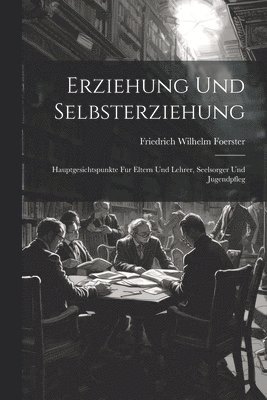 bokomslag Erziehung und Selbsterziehung