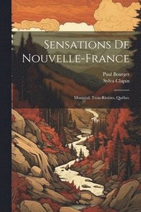 bokomslag Sensations de Nouvelle-France