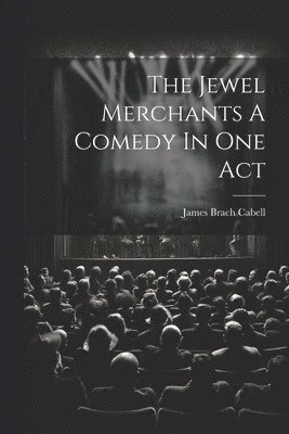bokomslag Jewel Merchants A Comedy In One Act
