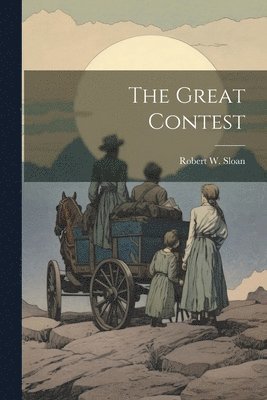 bokomslag The Great Contest