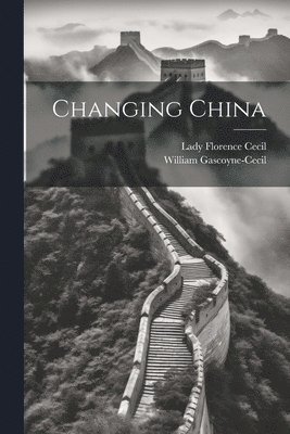 Changing China 1