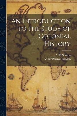 Introduction to the Study of Colonial History