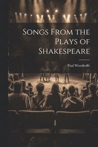 bokomslag Songs From the Plays of Shakespeare