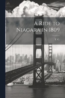 Ride to Niagara in 1809
