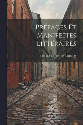 Prfaces et Manifestes Littraires 1