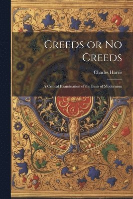 Creeds or No Creeds 1