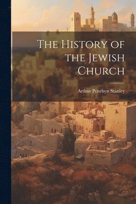 bokomslag The History of the Jewish Church