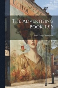 bokomslag The Advertising Book, 1916