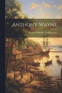 bokomslag Anthony Wayne