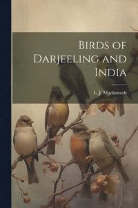 bokomslag Birds of Darjeeling and India