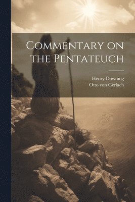 bokomslag Commentary on the Pentateuch