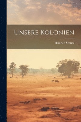 Unsere Kolonien 1