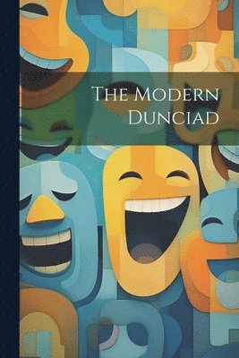 The Modern Dunciad 1