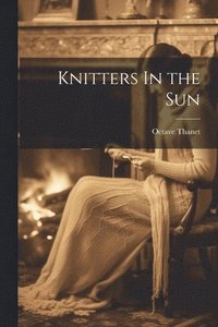 bokomslag Knitters In the Sun