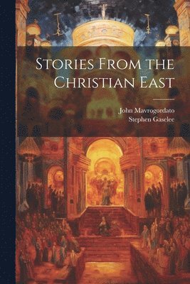 Stories From the Christian East