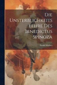 bokomslag Unsterblichkeitslehre des Benedictus Spinoza