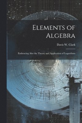 Elements of Algebra 1