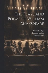 bokomslag The Plays and Poems of William Shakspeare