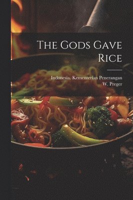 bokomslag Gods Gave Rice