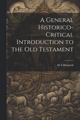 bokomslag General Historico-Critical Introduction to the Old Testament
