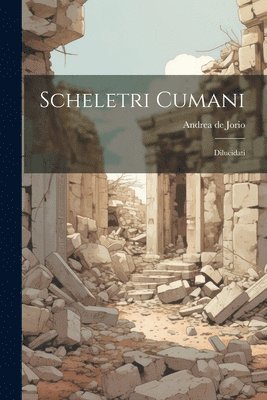 Scheletri Cumani 1