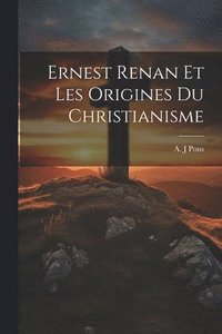 bokomslag Ernest Renan et les Origines du Christianisme