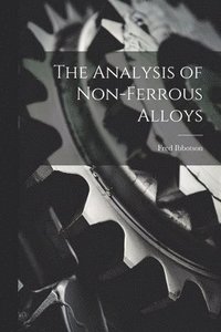 bokomslag The Analysis of Non-ferrous Alloys