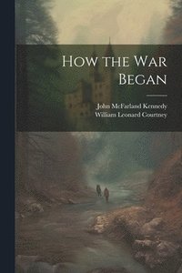 bokomslag How the War Began