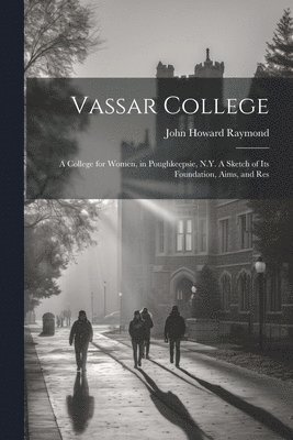 bokomslag Vassar College